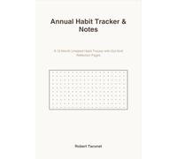 Annual Habit Tracker & Notes: A 12-Month Undated Habit Tracker with Dot-Grid Reflection Pages