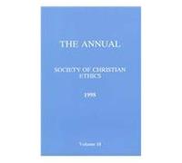 Annual Of The Society Of Christian Ethics 1998