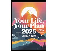 Annual Planner 2025: daily, goals, reminder, activity, self improvement, memory, track your steps