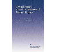 Annual report - American Museum of Natural History (Volume 5)