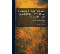 Annual Report of the American Historical Association: For the Year 1926