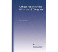 Annual report of the Librarian of Congress (Volume 73)