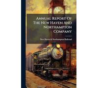Annual Report Of The New Haven And Northampton Company