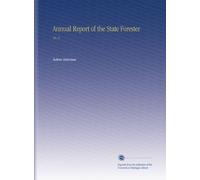 Annual Report of the State Forester: No. 6