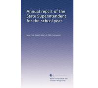 Annual report of the State Superintendent for the school year