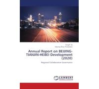 Annual Report on BEIJING-TIANJIN-HEBEI Development (2020)