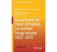 Annual Report on China's Petroleum, Gas and New Energy Industry (2022-2023)