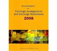 Annual Report on Exchange Arrangements and Exchange Restrictions 2008