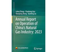 Annual Report on Operation of China's Natural Gas Industry 2023