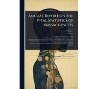 Annual Report On The Vital Statistics Of Massachusetts
