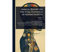 Annual Report on the Vital Statistics of Massachusetts