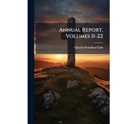 Annual Report, Volumes 11-22