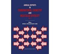Annual Reports In Combinatorial Chemistry And Molecular Diversity