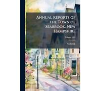 Annual Reports of the Town of Seabrook, New Hampshire