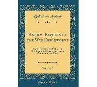 Annual Reports Of The War Department, Vol. 5 Of 7: For The Fiscal Year Ended June 30, 1900; Report Of The Lieutenant-General Commanding The Army (Clas