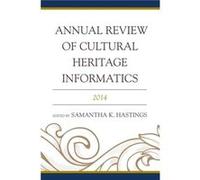 Annual Review of Cultural Heritage Informatics Inconnu (Auteur)