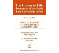 Annual Review Of Gerontology And Geriatrics, Volume 26, 2006