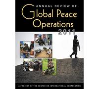 Annual Review of Global Peace Operations 2011: A Project of the Center on International Cooperation