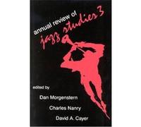 Annual Review of Jazz Studies 3, Annual Review of Jazz Studies (Paper)