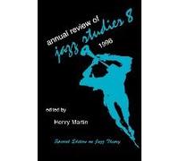 Annual Review Of Jazz Studies 8