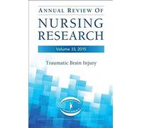 Annual Review Of Nursing Research, Volume 33, 2015