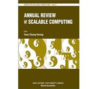Annual Review Of Scalable Computing, Vol 4