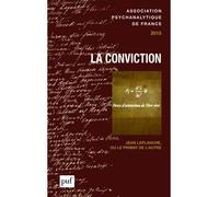 Annuel 2015 - APF. La conviction Jean laplanche, ou le primat de l'autre - Laurence Kahn - Puf - broché - Essai