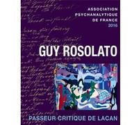 Guy Rosolato, Passeur Critique De Lacan