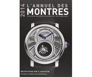 ANNUEL DES MONTRES 2014 - CATALOGUE DES MARQUES