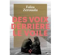 Annulé-Des Voix derrière le voile (nouvelle édition augmentée) - Faïza Zerouala - Premier Parallèle - broché - Essai