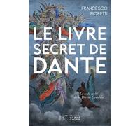 -Annulé- Le Livre secret de Dante - Francesco Fioretti - Hc Eds - broché - Roman