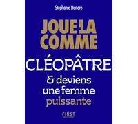 -Annulé- Le Petit livre - Joue-la comme... Cléopâtre - Stéphanie Honoré - First - Poche - Guide