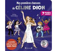 Annulé-Mes premiers chansons de Céline Dion - Aurélie Guillerey - Grund - cartonné - Comptine, chant
