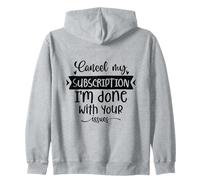Annuler Mon abonnement J'Ai Fini avec Vos problèmes Drôle Sweat à Capuche