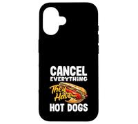 Annuler Tout ce qu'ils Ont Amoureux des Hot Dogs Coque pour iPhone 16