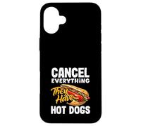 Annuler Tout ce qu'ils Ont Amoureux des Hot Dogs Coque pour iPhone 16 Plus
