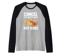 Annuler Tout ce qu'ils Ont Amoureux des Hot Dogs Manche Raglan