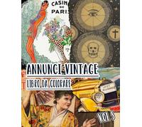 Annunci Vintage Libro Da Colorare: Vol. 5 Di Vecchie Pubblicità, Promozioni Di Libri E Copertine Di Riviste Nostalgiche, Marketing Classici. Pagine Da ... Divertimento Rilassante E Alleviare Lo Stress