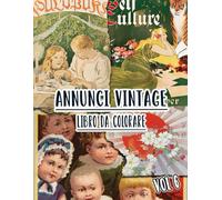 Annunci Vintage Libro Da Colorare: Vol. 6 Di Vecchie Pubblicità, Promozioni Di Libri E Copertine Di Riviste Nostalgiche, Marketing Classici. Pagine Da ... Divertimento Rilassante E Alleviare Lo Stress