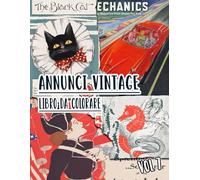 Annunci Vintage Libro Da Colorare: Vol. 7 Di Vecchie Pubblicità, Promozioni Di Libri E Copertine Di Riviste Nostalgiche, Marketing Classici. Pagine Da ... Divertimento Rilassante E Alleviare Lo Stress