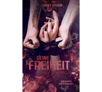Anny Thorn Deine Freiheit gehört mir (Band1) Eine dunkle Mafia Romanze ( (Poche)