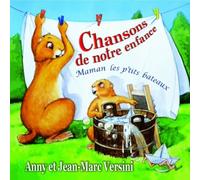 Anny Versini & Jean-Marc Versini - Chansons De Notre Enfance Maman Les P'Tits Bateaux
