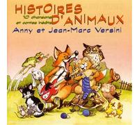 Anny Versini & Jean-Marc Versini - Histoires d'animaux - 10 chansons et comédies