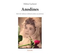 Anodines: Récit de violences ordinaires faites aux femmes