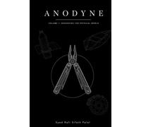 ANODYNE: Reshaping the Physical World (Vol 1)
