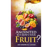 Anointed, But how's your fruit?: Where spiritual power meets spiritual maturity