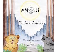 Anoki: The Land of Wolves