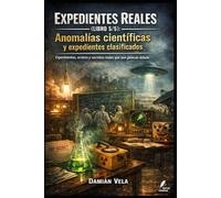 Anomalías científicas y expedientes clasificados: Experimentos, errores y secretos reales que aún generan debate