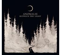 Anomalie – Between the Light – CD