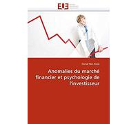 Anomalies Du Marché Financier Et Psychologie De L'investisseur